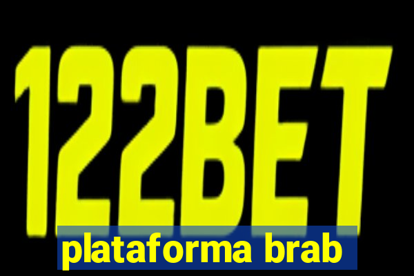 plataforma brab